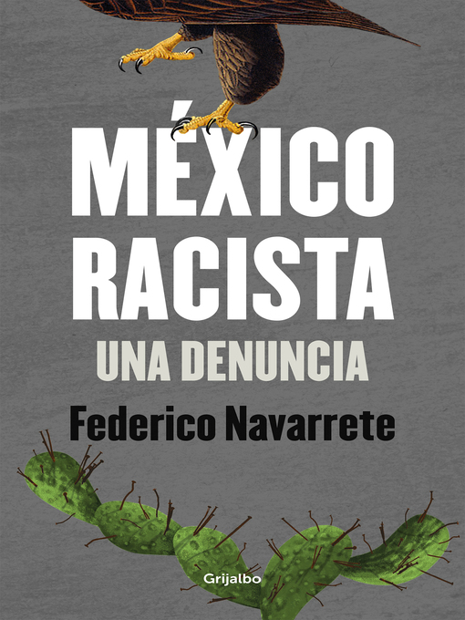 Title details for México racista by Federico Navarrete - Wait list